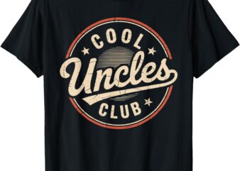 Vintage Cool Uncles Club Funny Uncle Fathers Day T-Shirt
