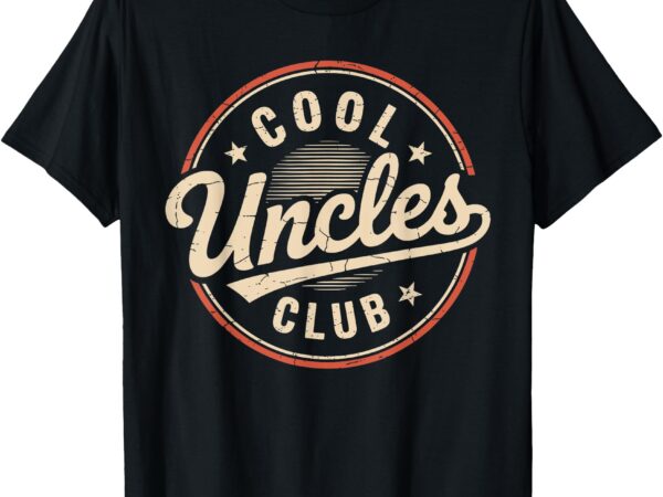 Vintage cool uncles club funny uncle fathers day t-shirt