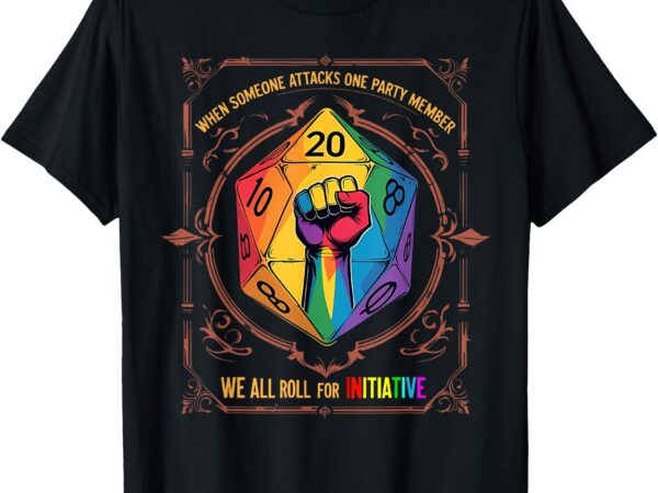 When someone attacks one party member lgbt t-shirt