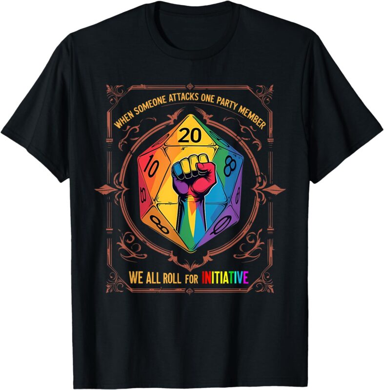 When Someone Attacks One Party Member LGBT T-Shirt