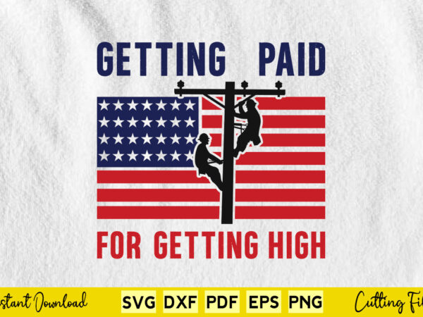 Getting paid for getting high svg lineman t shirt design template Getting paid for getting high svg lineman t shirt design template
