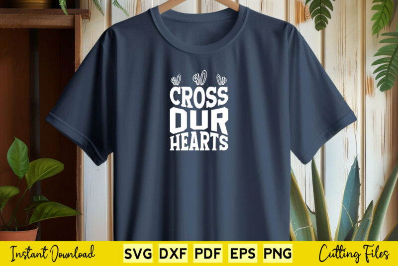 Cross Our Hearts Svg Easter Day