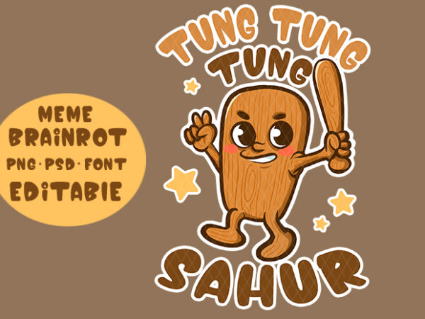 Hot trending brainrot meme,tung tung tung sahur, funny, cute, clipart t-shirt design