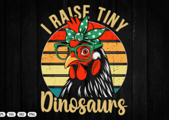 Chicken-Shirt I Raise Tiny Dinosaur Funny Women Mom Mama Hen T-Shirt