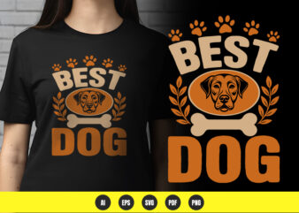 Best Dog – Simple & Bold Dog Lover T-Shirt Design | PNG & Vector | POD Ready