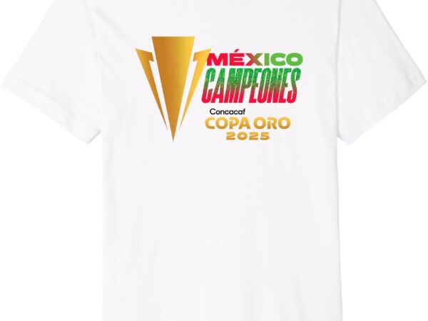 2025 concacaf mexico gold cup champions premium t-shirt