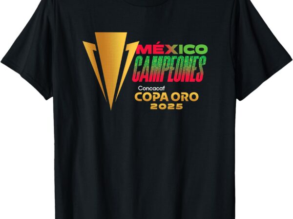 2025 concacaf mexico gold cup champions t-shirt
