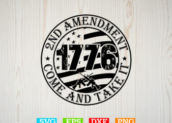 2nd Amendment Come And Take It Svg, American flag Svg, Patriotic Svg