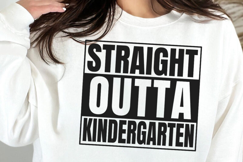 Bundle Straight Outta Pre-K, Preschool, Kindergarten, 1st, 2nd, 3rd Svg, 1st Grade Svg, Third Grade Svg, Preschool Svg, Kindergarten Svg