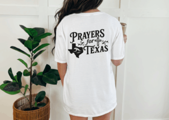 Prayers for texas | faith and hope graphic design, texas state shirt, texas prayer apparel