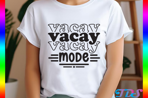 Vacay mode, vacation on svg png pdf eps t shirt vector art Vacay mode, vacation on svg png pdf eps t shirt vector art