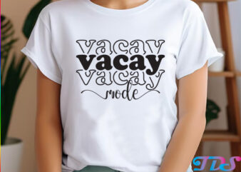 Vacay Mode, Vacation on SVG PNG PDF EPS