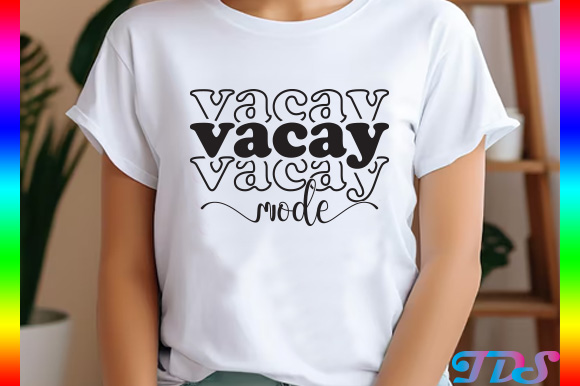 Vacay mode, vacation on svg png pdf eps t shirt vector art