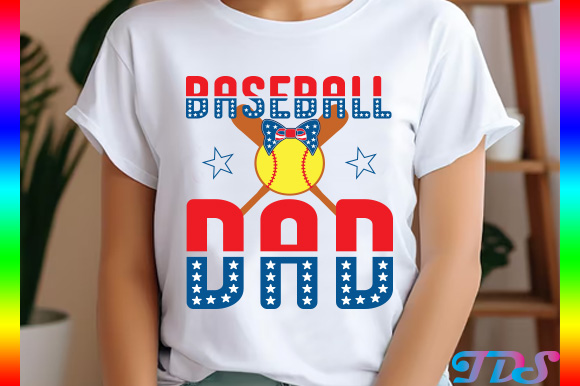 Baseball dad, 4th of july t-shirt design t-shirt