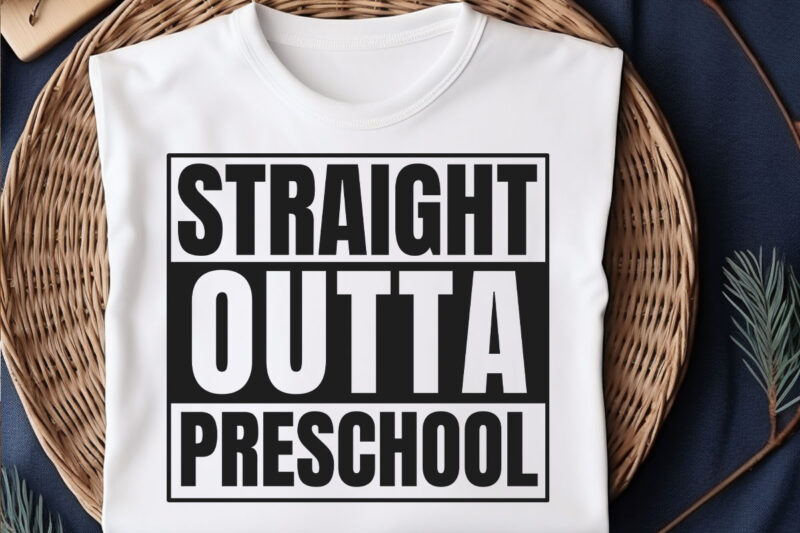 Bundle Straight Outta Pre-K, Preschool, Kindergarten, 1st, 2nd, 3rd Svg, 1st Grade Svg, Third Grade Svg, Preschool Svg, Kindergarten Svg