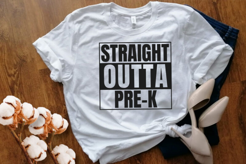Bundle Straight Outta Pre-K, Preschool, Kindergarten, 1st, 2nd, 3rd Svg, 1st Grade Svg, Third Grade Svg, Preschool Svg, Kindergarten Svg