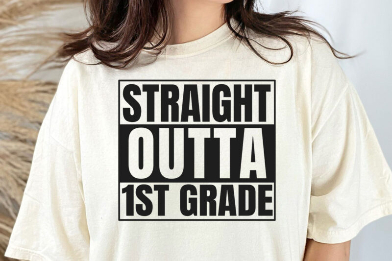 Bundle Straight Outta Pre-K, Preschool, Kindergarten, 1st, 2nd, 3rd Svg, 1st Grade Svg, Third Grade Svg, Preschool Svg, Kindergarten Svg