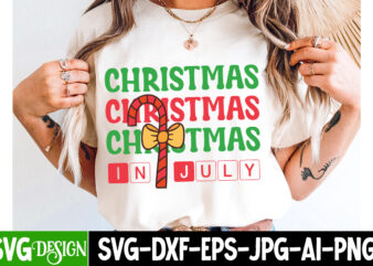 Christmas in july t-shirt design,christmas svg,christmas svg bundle,christmas in july,funny christmas bundle,christmas,funny christmas,chris