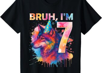 7th Birthday Wolf Themed Birthday Bruh I’m 7 Years Old T-Shirt