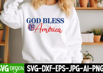 God Bless America T-Shirt Design, 4th of July,4th of July SVG,4th of July Bundle,Patriotic SVG,Fourth of July SVG,USA SVG,America SVG