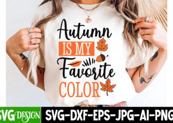 Autumn is my Favorite Color T-Shirt Design,