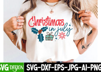Christmas in july t-shirt design,christmas svg,christmas svg bundle,christmas in july,funny christmas bundle,christmas,funny christmas,chris