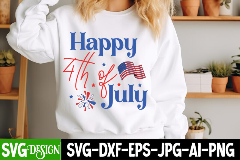 Happy 4th of july T-Shirt Design, Happy 4th of july SVG Design, 4th of July,4th of July SVG bundle,4th of July SVG Cut File,4th of July Bun