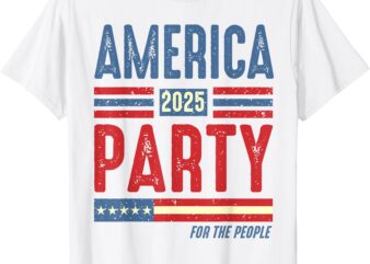 America Party Shirt America Party New Party America T-Shirt