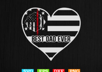 Best dad ever usa flag fathers day firefighter red line t-shirt