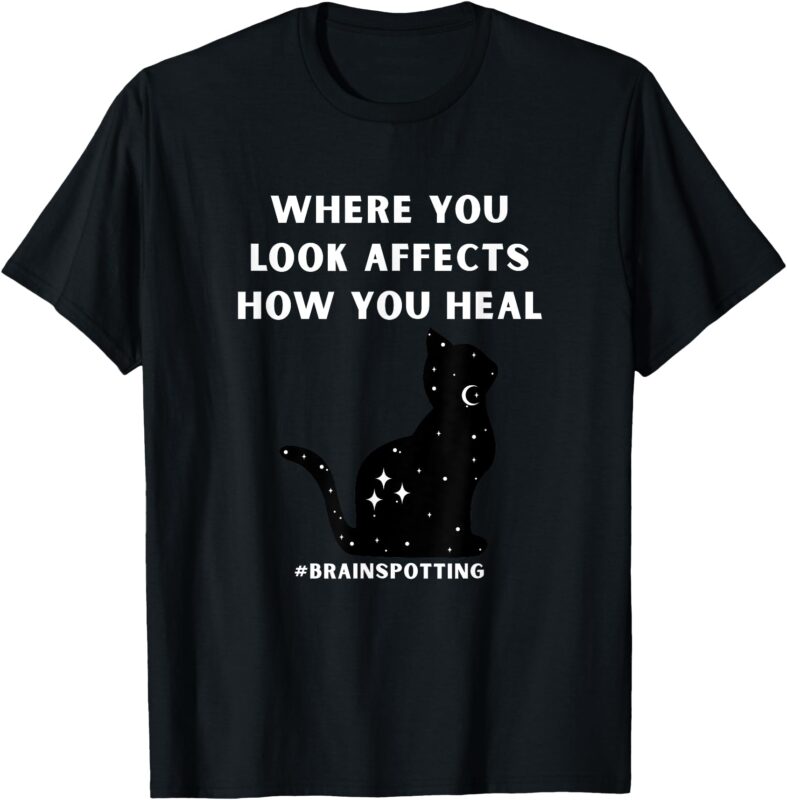 Brainspotting Where You Look Spiritual Work Shirt T-Shirt