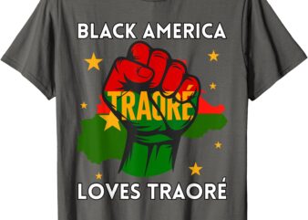 Burkina Ibrahim Traoré Shirt Black loves Ibrahima Traoré T-Shirt