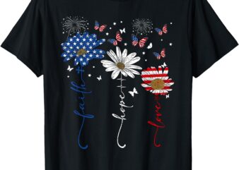 Butterfly Daisy Faith Hope Love 4th Of July Christians God T-Shirt