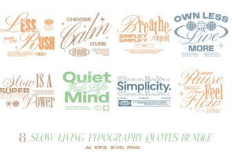 Slow Living Typography Quotes T-shirt Designs Bundle
