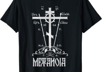 Eastern Orthodox Great Schema Golgotha Cross Metanoia Repent T-Shirt