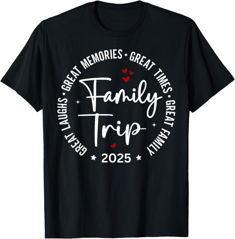 Family Trip Vacation 2025 Matching Group T-Shirt