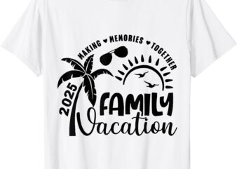 Family Vacation 2025 Beach Matching Family Summer Vacation T-Shirt