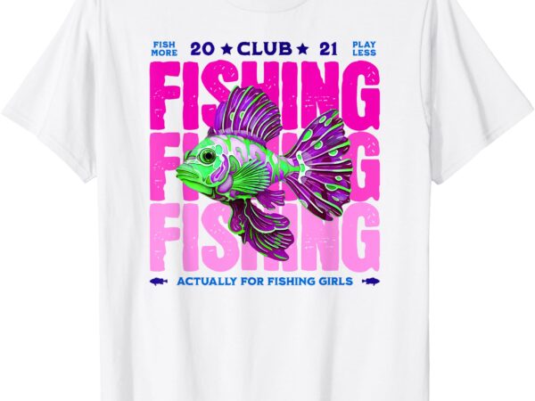 Fishing club for girls’ colorful fish women lake pond t-shirt