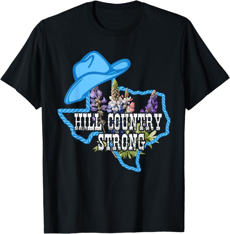 For The Love For Texas Hill Country Strong Pray For Texas T-Shirt