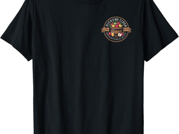 Funny dickens cider (double -sided) t-shirt