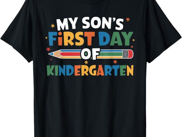 Funny my son’s first day of kindergarten tees womens mens t-shirt