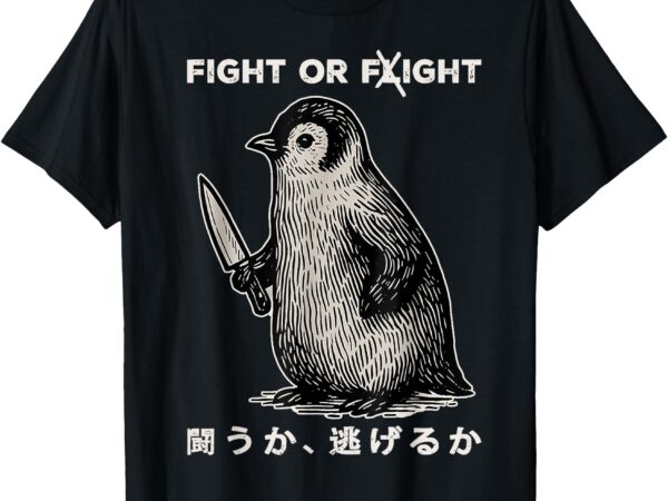 Funny penguin fight or flight meme penguin with knife t-shirt