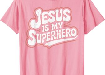 Girls Jesus Is My Superhero Christian Toddler Sister God Mom T-Shirt