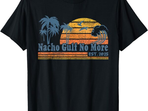 Gulf of united states of america est. 2025 t-shirt