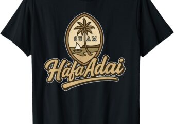 Hafa Adai Guam – GUAM SEAL T-Shirt