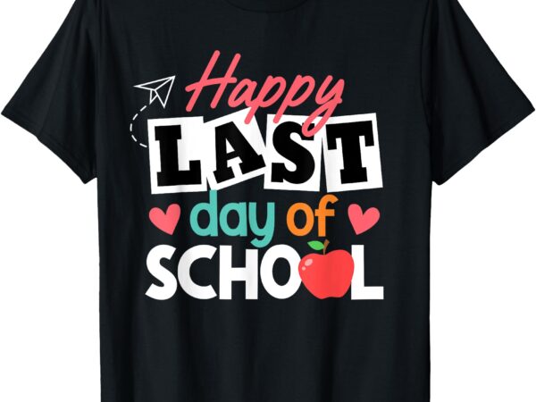 Happy last day of school teacher end of year kids student t-shirt