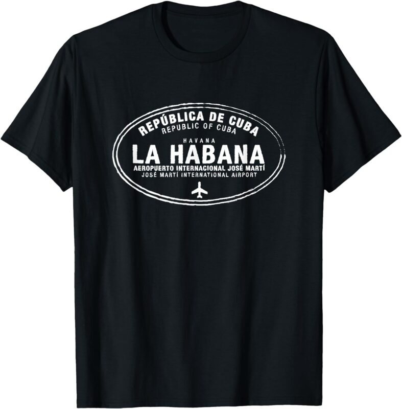 Havana Cuba Passport Stamp Vacation Apparel Travel T-Shirt