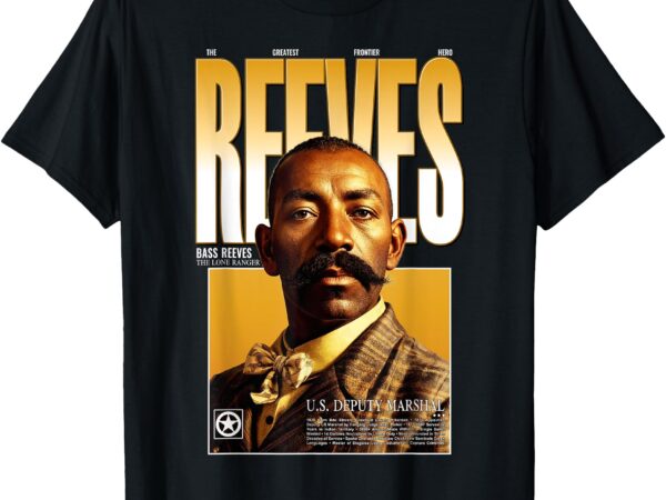 Historic bass reeves black cowboy marshal american hero t-shirt