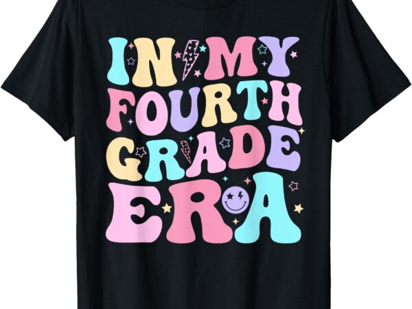 In my fourth grade era girl back to school 4th grade teacher t-shirt