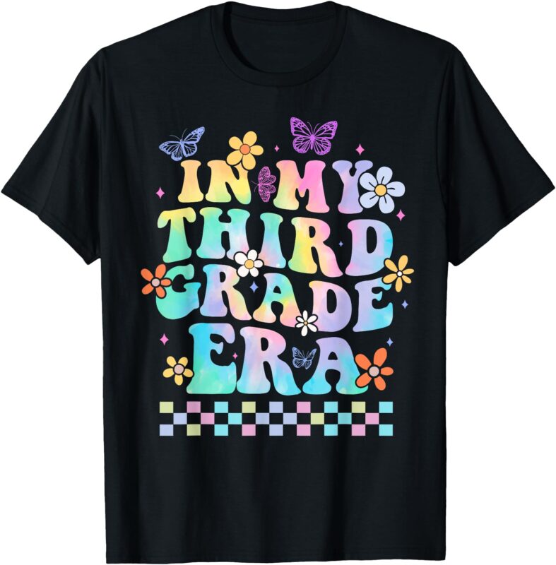 In My Third Grade Era Back To School 3rd Grade Teacher Girls T-Shirt