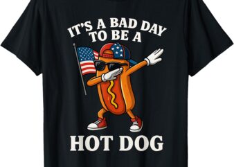 It’s A Bad Day To Be A Hotdog Cool Hot Dog 4th Of july T-Shirt